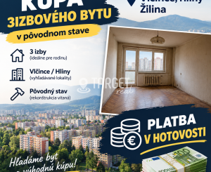 Kúpa, 3 izbový byt v pôvodnom stave do 180tis € Vlčince, Hliny, Bôrik